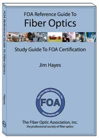 FOA Reference Guide To Fiber Optics